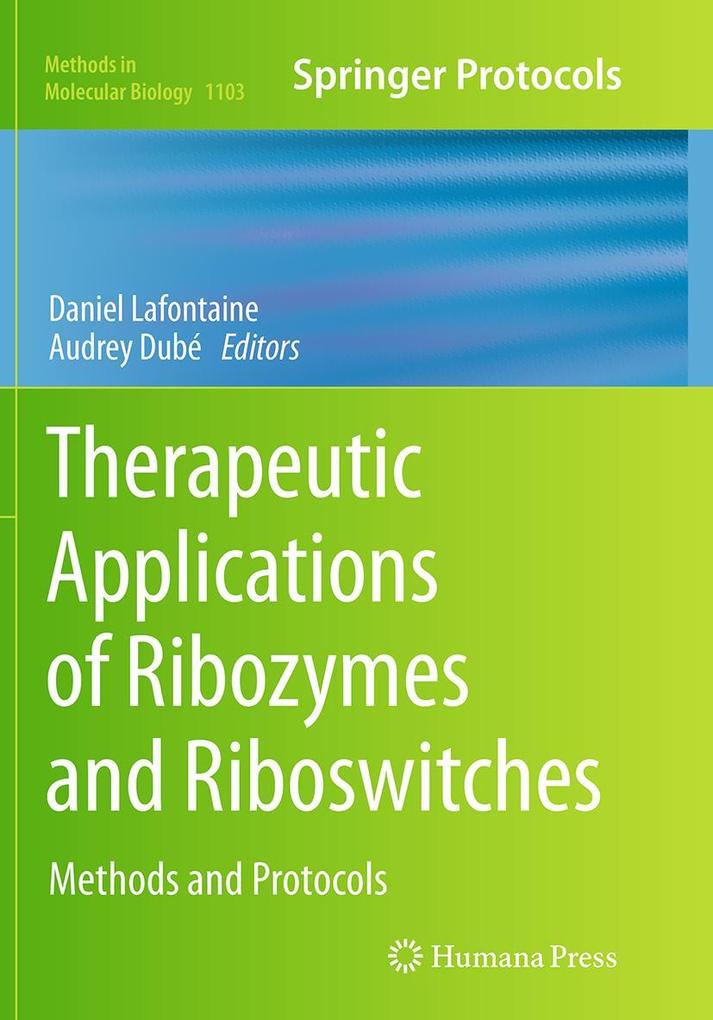 Therapeutic Applications of Ribozymes and Riboswitches