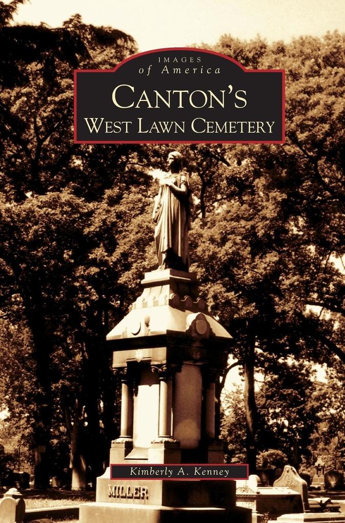 Canton‘s West Lawn Cemetery