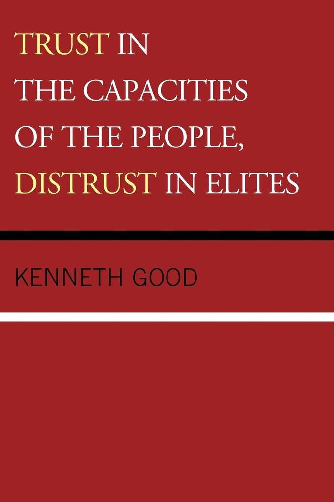 Trust in the Capacities of the People Distrust in Elites