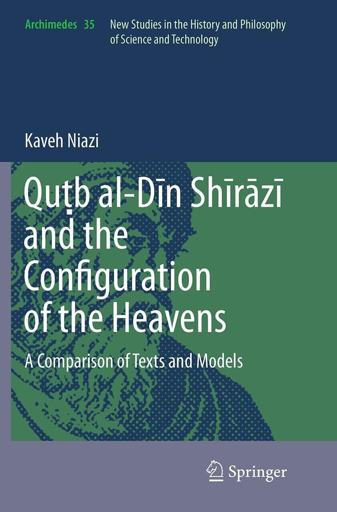 Qub al-Dn Shrz and the Configuration of the Heavens