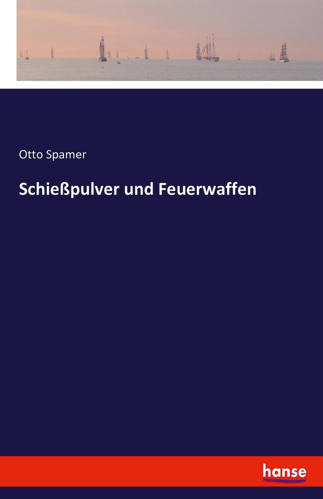 Schießpulver und Feuerwaffen