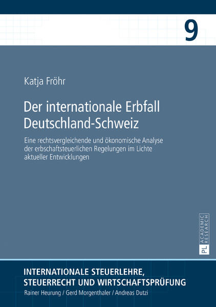 Der internationale Erbfall DeutschlandSchweiz