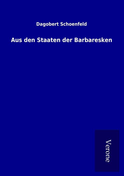 Aus den Staaten der Barbaresken