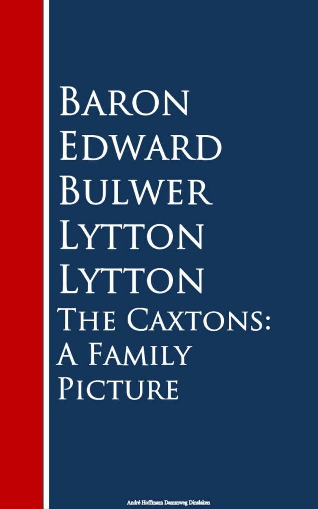 The Caxtons: A Family Picture