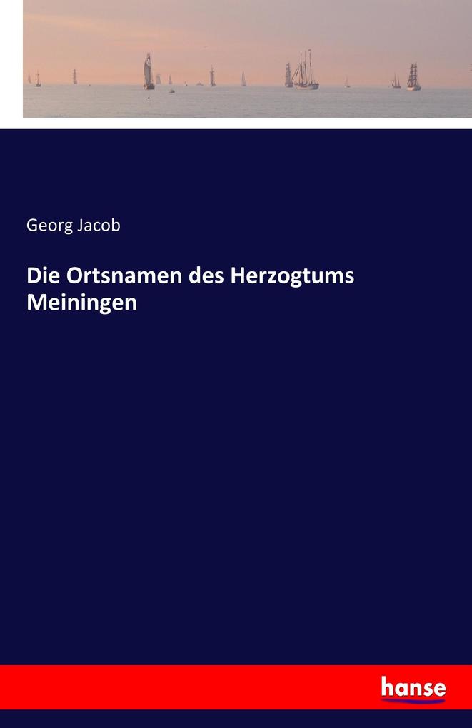 Die Ortsnamen des Herzogtums Meiningen