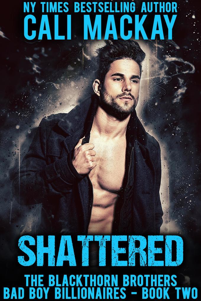Shattered (The Blackthorn Brothers #2)