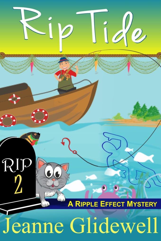 Rip Tide (A Ripple Effect Cozy Mystery Book 2)