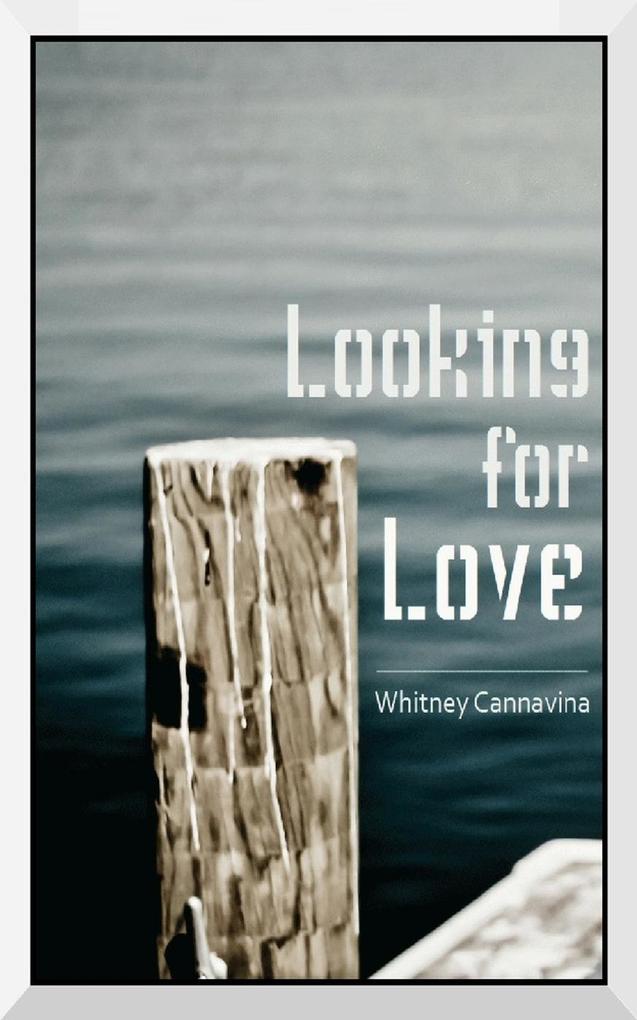 Looking For Love (Romance Series)