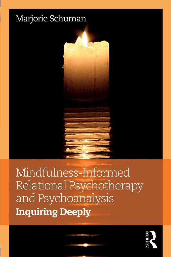 Mindfulness-Informed Relational Psychotherapy and Psychoanalysis