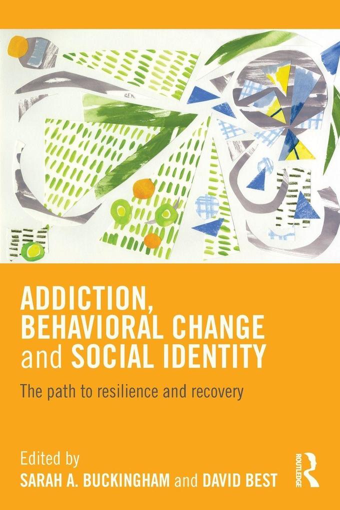 Addiction Behavioral Change and Social Identity