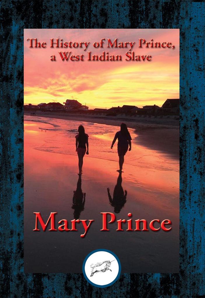 History of Mary Prince a West Indian Slave