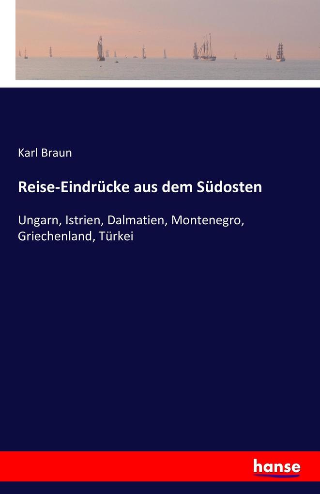 Reise-Eindrücke aus dem Südosten