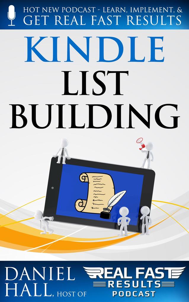 Kindle List Building (Real Fast Results #3)