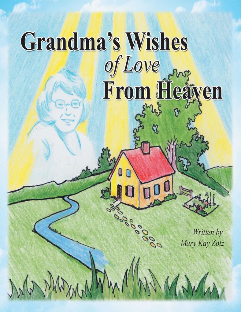 Grandma's Wishes of Love from Heaven