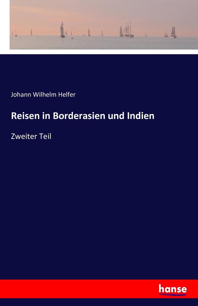 Reisen in Borderasien und Indien