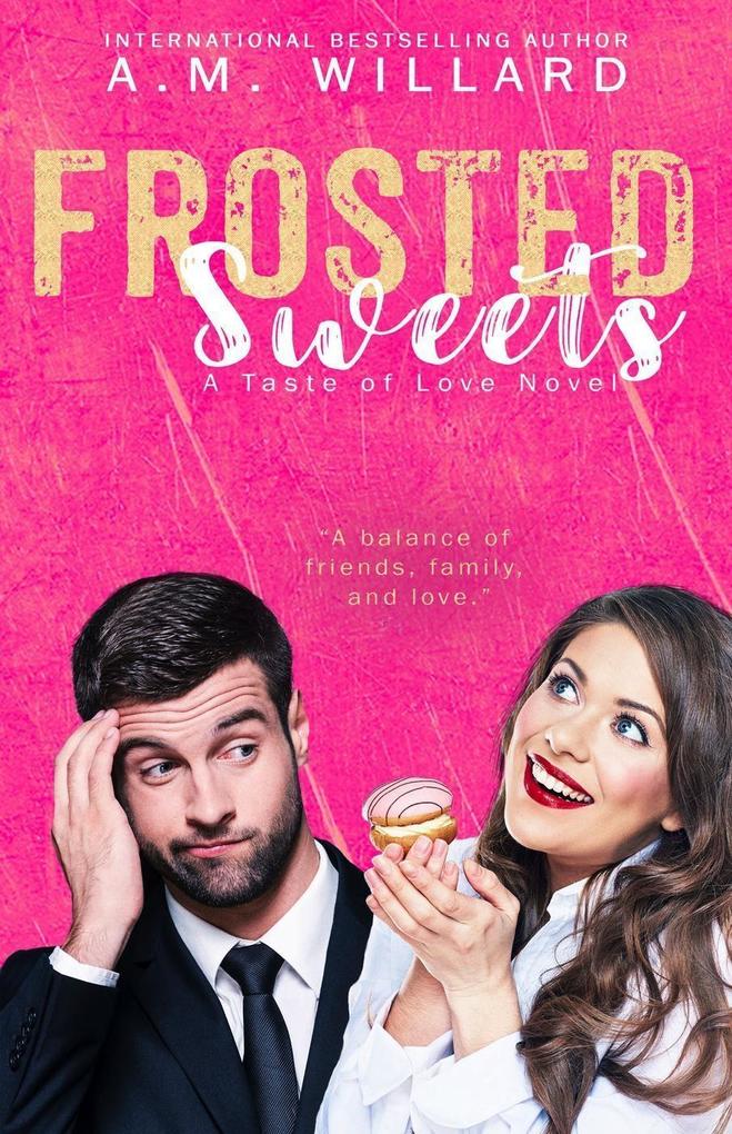 Frosted Sweets (A Taste of Love Series #1)