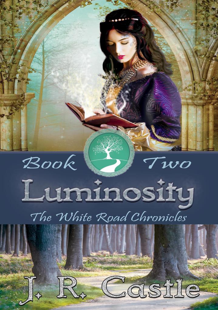 Luminosity (The White Road Chronicles #2)