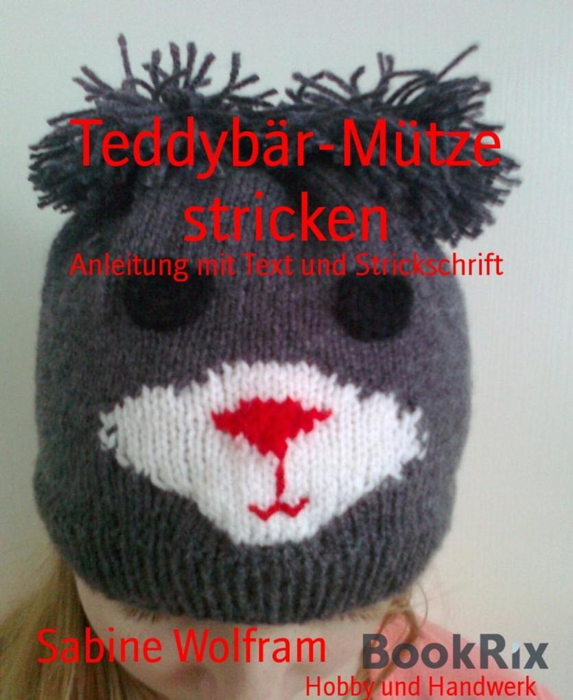 Teddybär-Mütze stricken