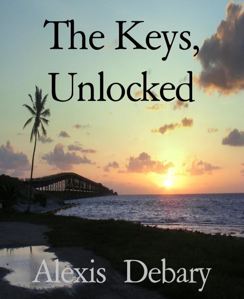 The Keys Unlocked