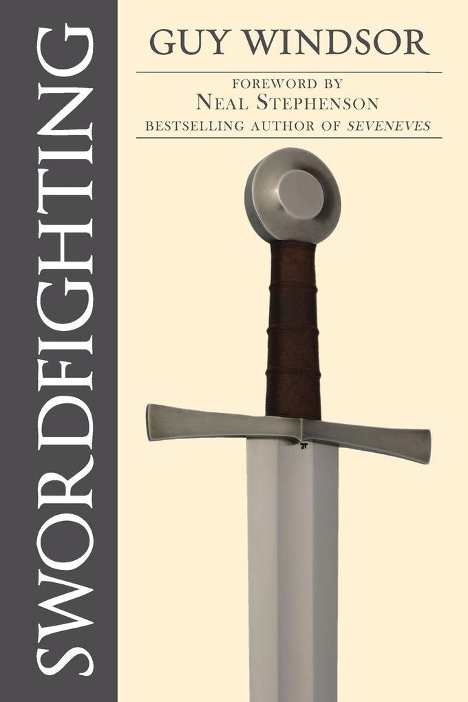 Swordfighting for Writers Game Designers and Martial Artists