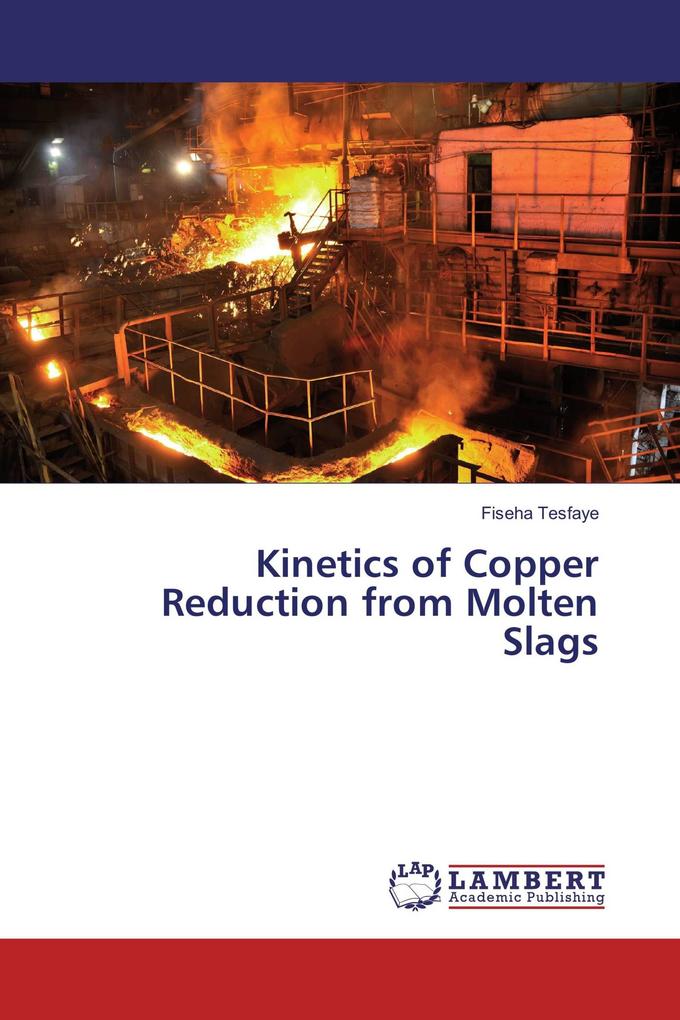 Kinetics of Copper Reduction from Molten Slags