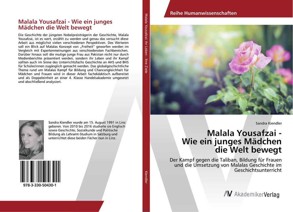 Malala Yousafzai - Wie ein junges Mädchen die Welt bewegt
