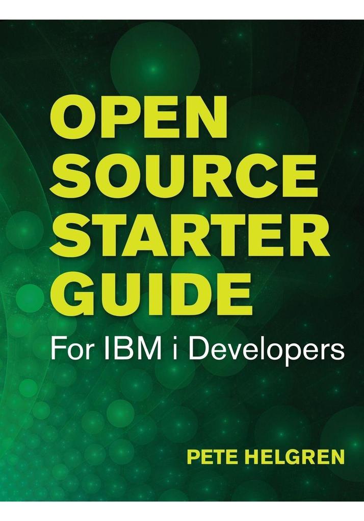 Open Source Starter Guide for IBM i Developers