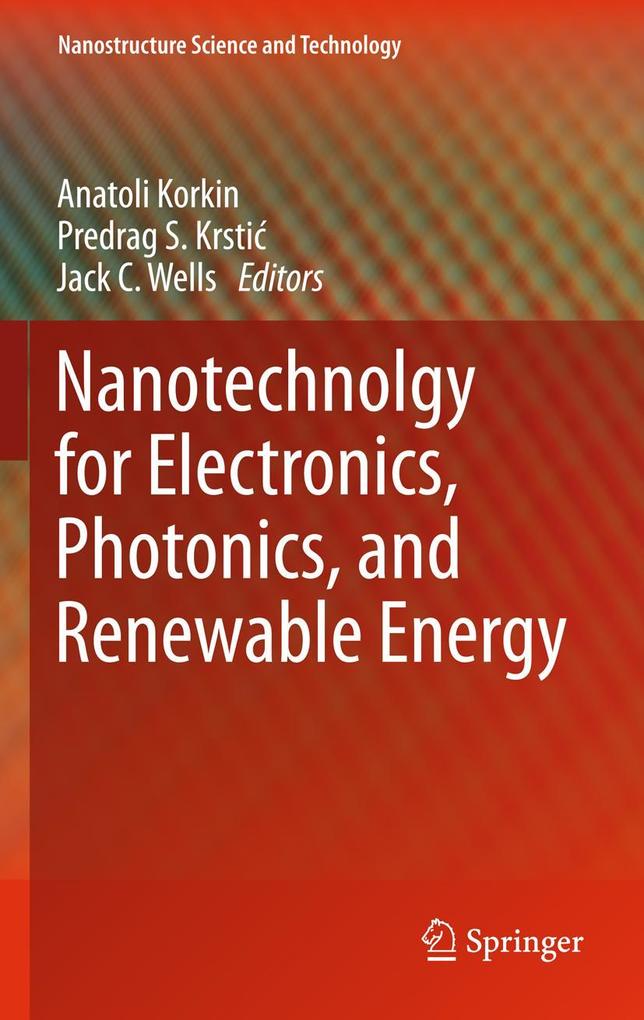 Nanotechnology for Electronics Photonics and Renewable Energy