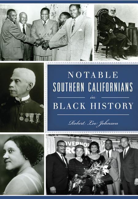 Notable Southern Californians in Black History - Robert Lee Johnson