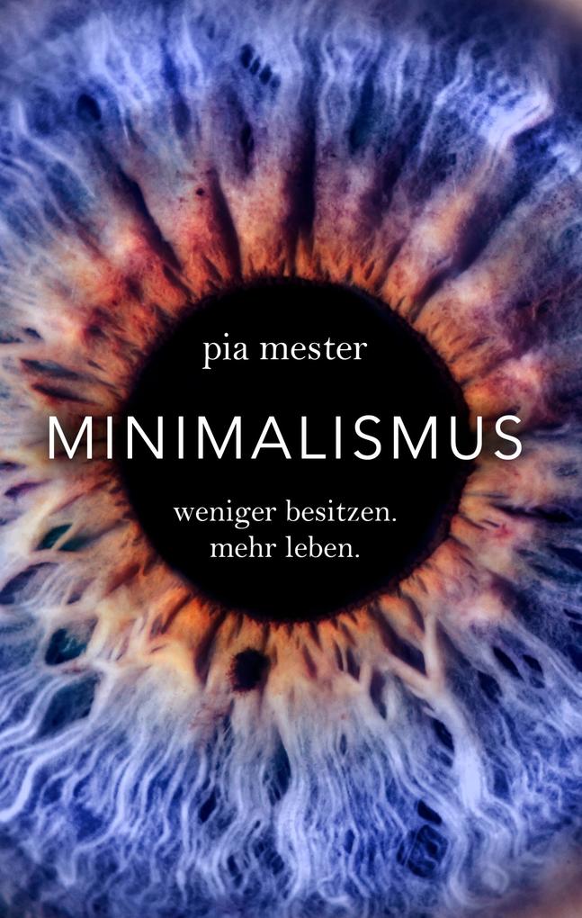 Minimalismus - Pia Mester