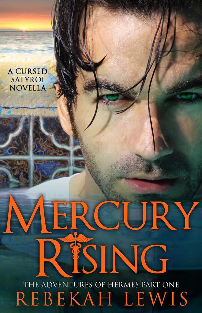 Mercury Rising (The Adventures of Hermes #1) - Rebekah Lewis