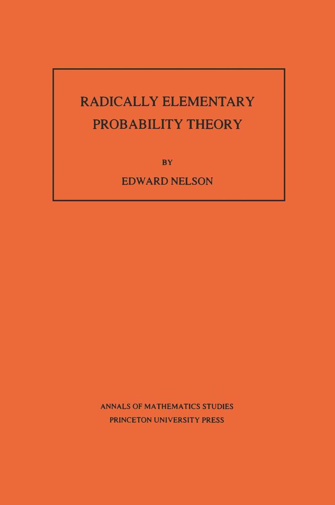 Radically Elementary Probability Theory