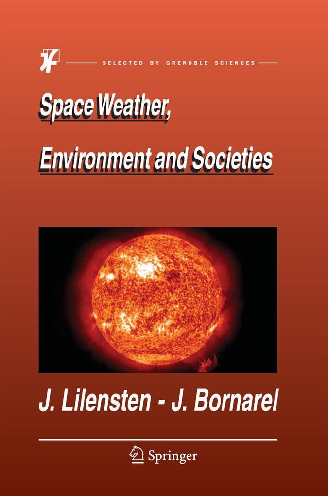 Space Weather Environment and Societies