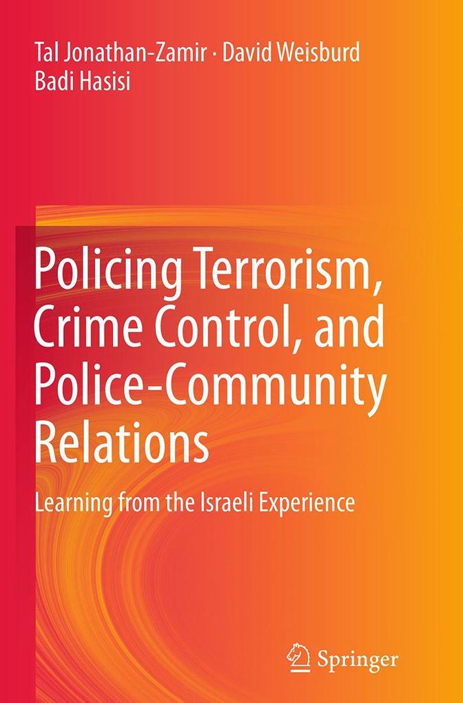 Policing Terrorism Crime Control and Police-Community Relations