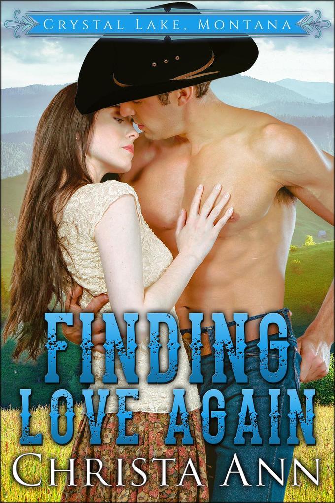 Finding Love Again (Crystal Lake Montana #1)