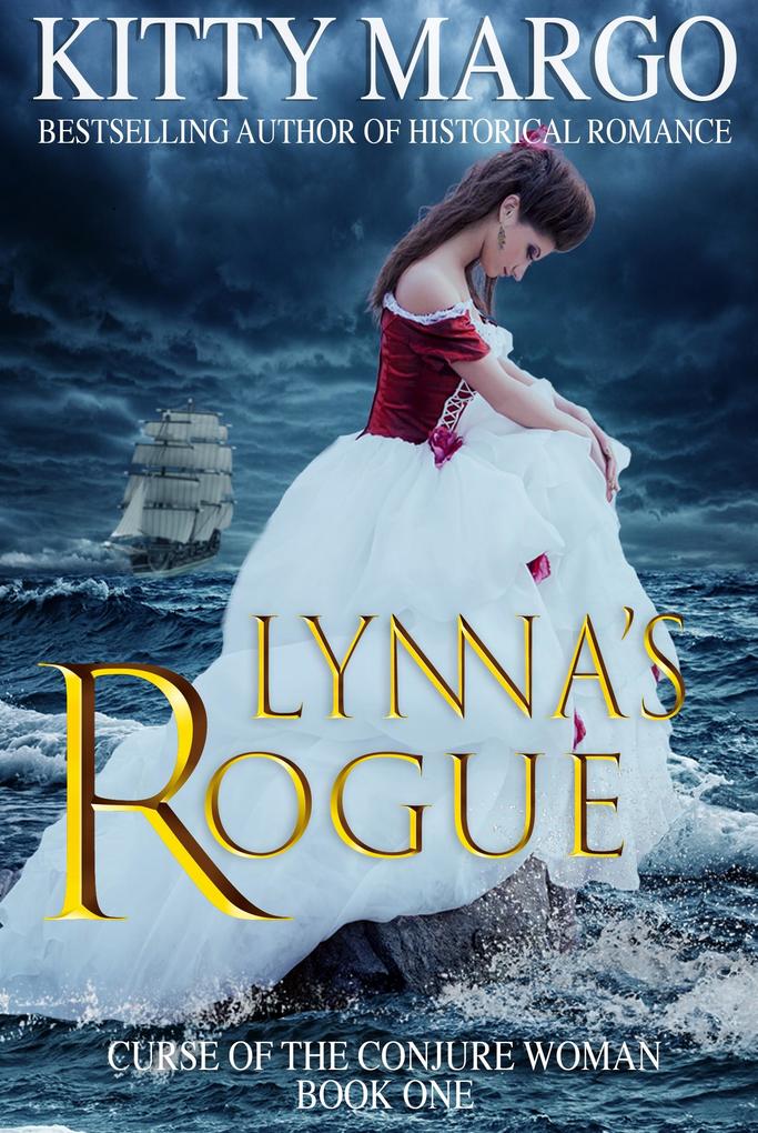 Lynna‘s Rogue (A Prequel: Curse of the Conjure Woman)