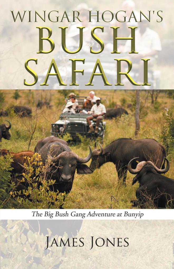 Wingar Hogan‘s Bush Safari