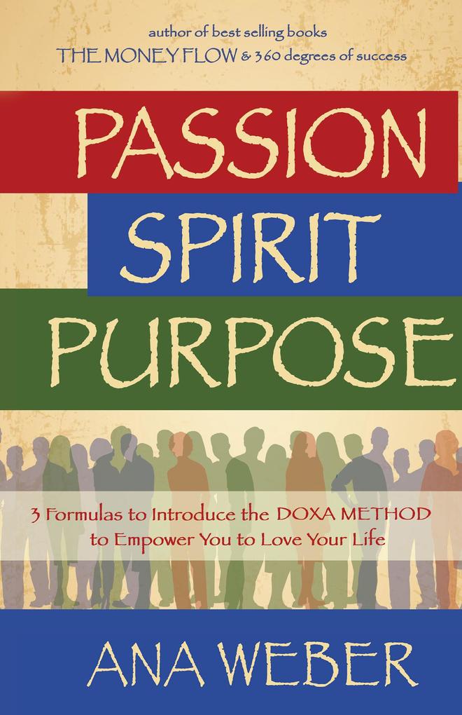 Passion Spirit Purpose