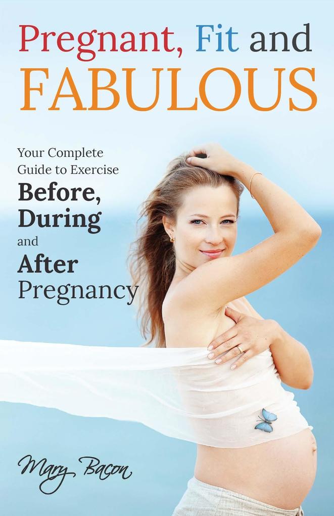 Pregnant Fit and Fabulous