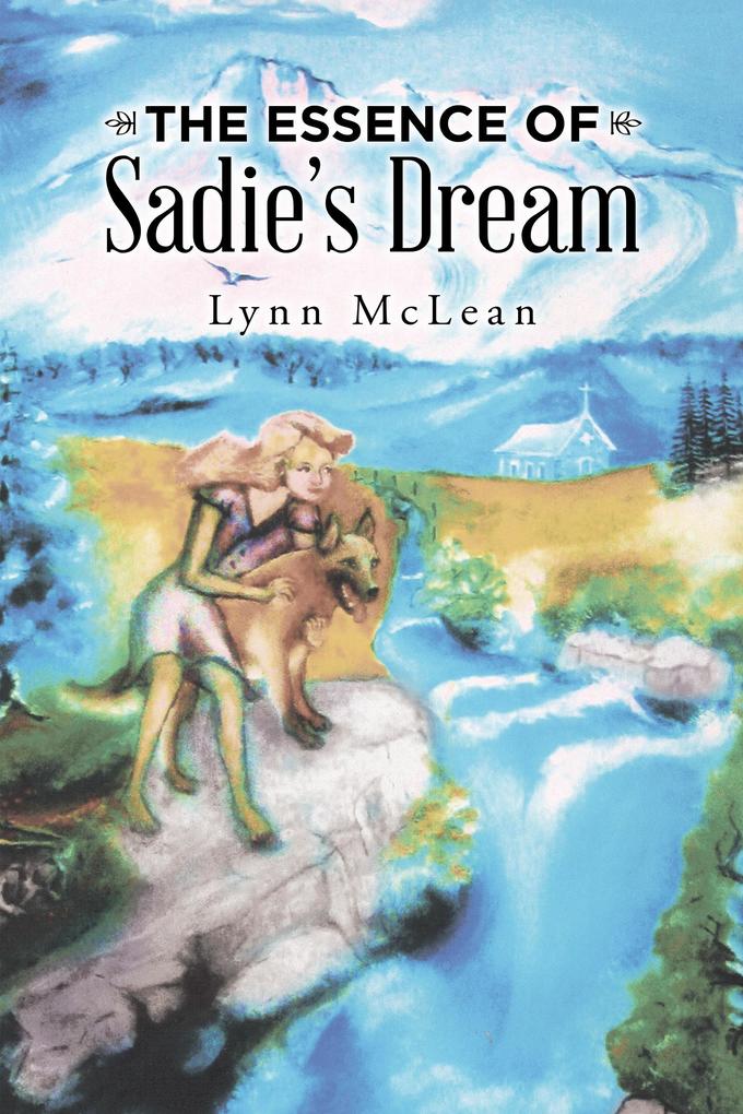 The Essence of Sadie‘S Dream