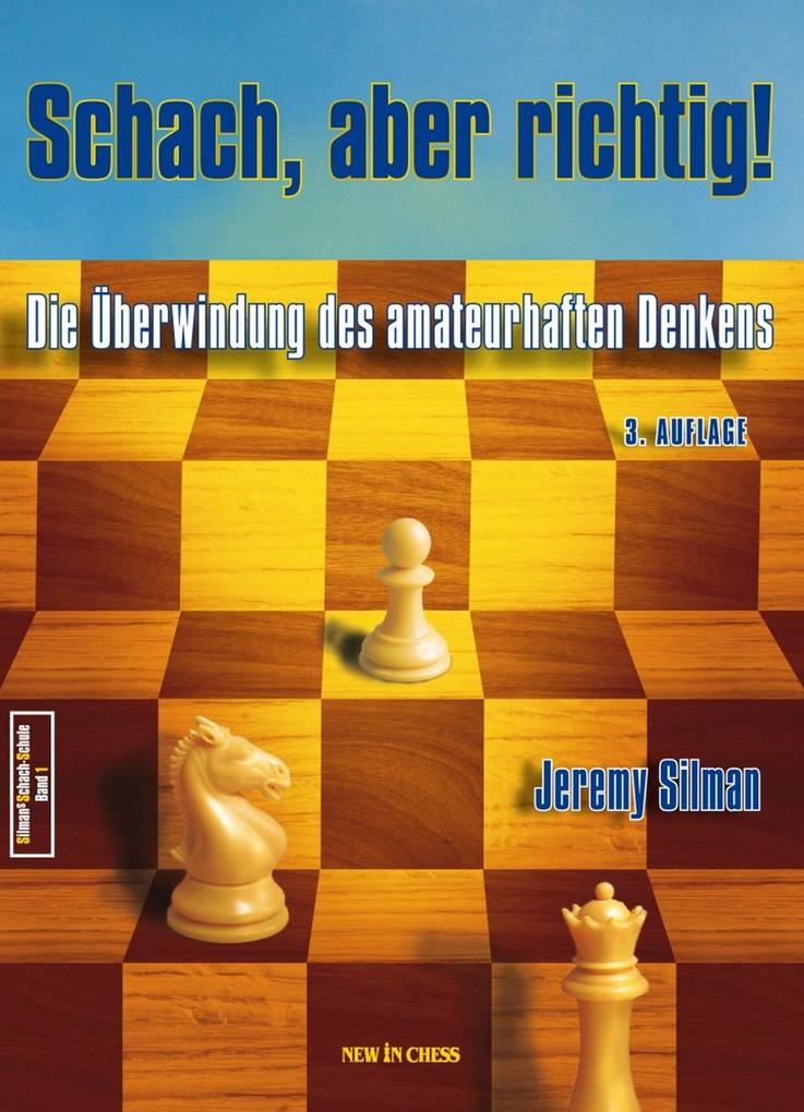 Schach aber richtig!