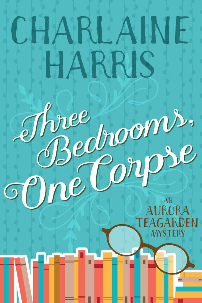 Three Bedrooms One Corpse