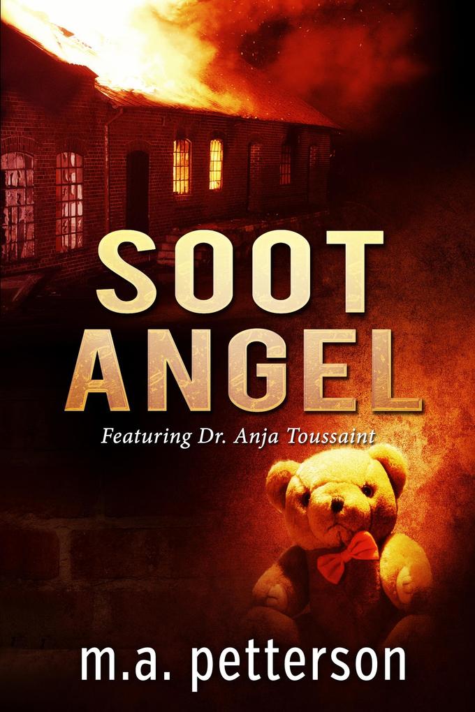 SOOT ANGEL (Dr. Anja Toussaint #2)