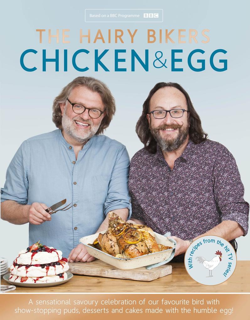 The Hairy Bikers‘ Chicken & Egg