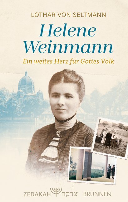 Image of Helene Weinmann - ein weites Herz für Gottes Volk