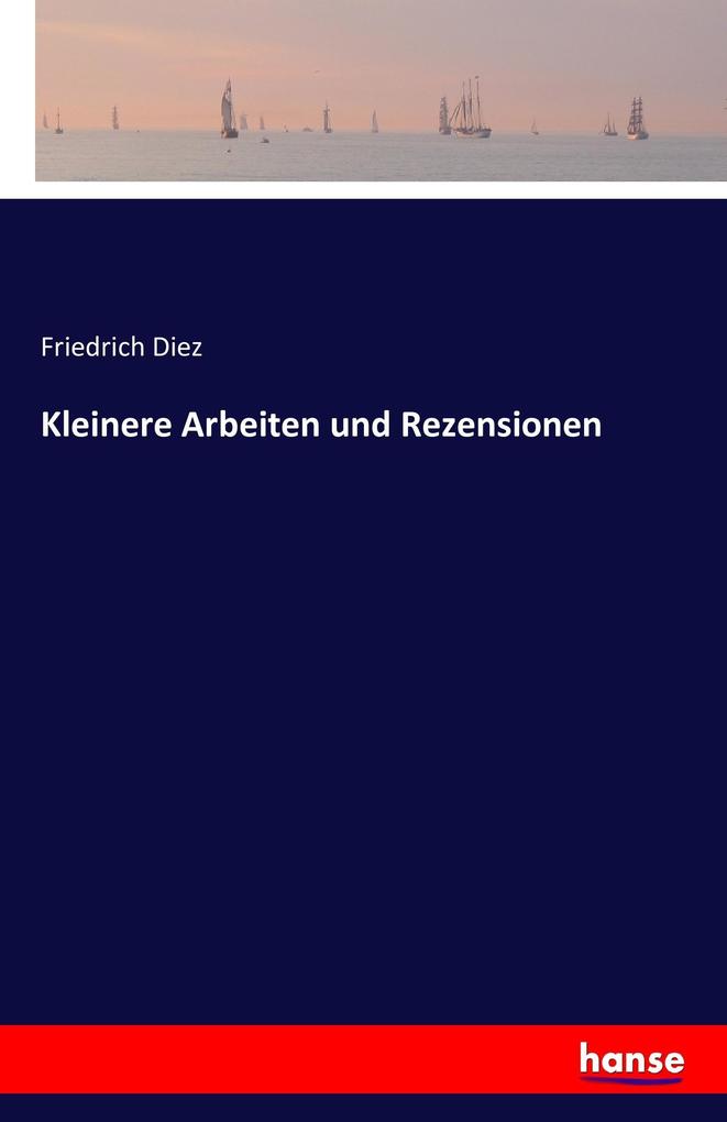 Kleinere Arbeiten und Rezensionen