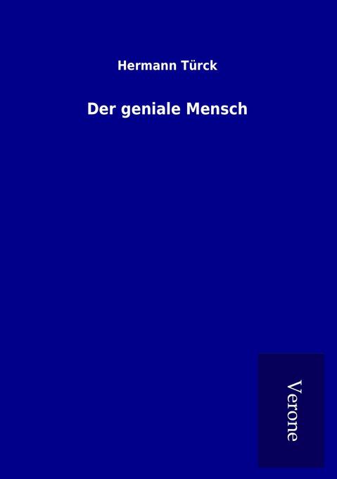 Der geniale Mensch