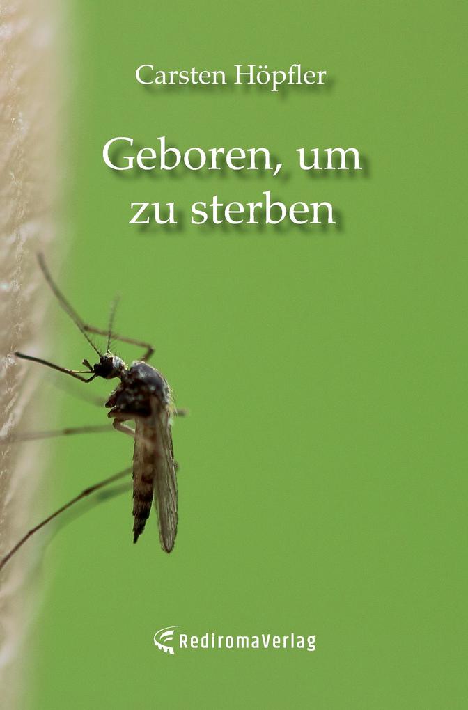 Geboren um zu sterben