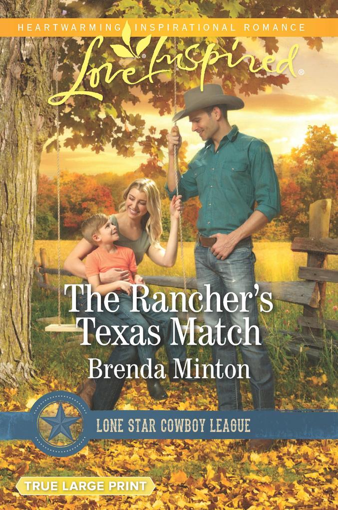 The Rancher‘s Texas Match (Mills & Boon Love Inspired) (Lone Star Cowboy League: Boys Ranch Book 1)