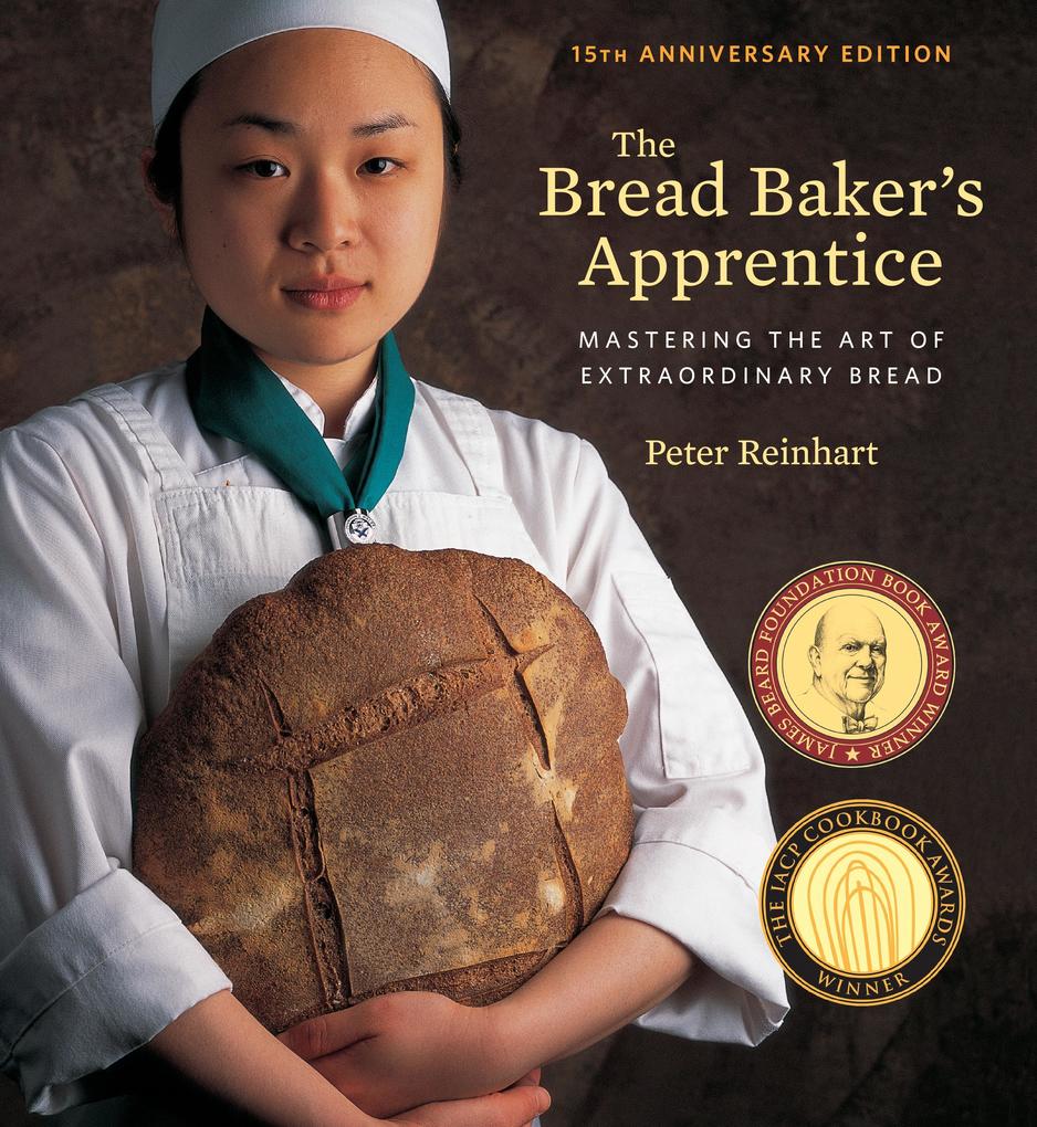 The Bread Baker‘s Apprentice 15th Anniversary Edition